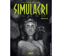 Simulacri. Vol. 1: Brecce - 2022 - Sergio Bonelli Editore