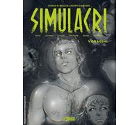 Simulacri. Vol. 3: Voragini - 2023 - Sergio Bonelli Editore