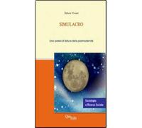 Libri Debora Viviani - Simulacro. Una Ipotesi Di Lettura Della Postmodernita