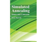 Simulated Annealing: Issues and Concerns (Copertina rigida)