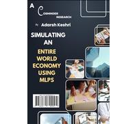 Simulating the Entire World Economy with MultilayerPerceptrons