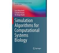 Simulation Algorithms for Computational Systems Biology – Springer Verlag