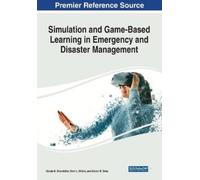 Simulation and Game-Based Learning in Emergency and Disaster Managem (Tascabile)
