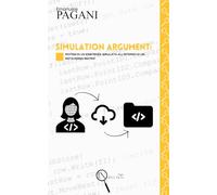 Simulation Argument:: ipotesi di un esistenza simulata all'interno di un Metaverso-Matrix: 3