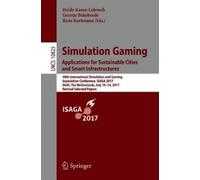 Simulation Gaming. Applications for Sustainable Cities and Smart Inf (Tascabile)