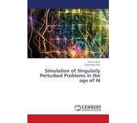 Simulation of Singularly Perturbed Problems in the age of AI