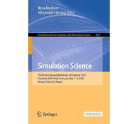 Simulation Science: Third International Workshop, SimScience 2025, Clausthal-Zellerfeld, Germany, May 7-9, 2025, Revised Selected Papers