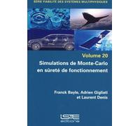 Simulations de Monte-Carlo en sûreté de fonctionnement