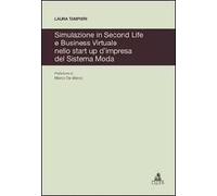 Simulazione in Second Life e business virtuale nello start up d'impresa del sistema moda