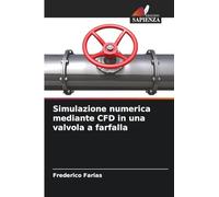 Simulazione numerica mediante CFD in una valvola a farfalla