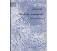 Simulazioni al computer: teoria ed applicazioni