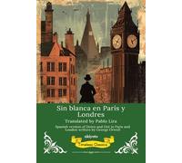 Sin blanca en París y Londres | Spanish Translation of Down and Out in Paris and London
