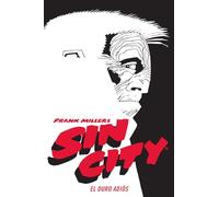 SIN CITY 01. EL DURO ADIÓS (EDICIÓN DE LUJO)