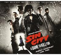 Robert Rodriguez and Carl Thiel - Sin City: A Dame To Kill For