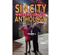 Sin City Writers Group Anthology: Volume 1
