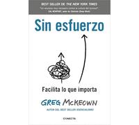 Sin esfuerzo: Facilita lo que importa