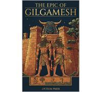 Sîn-Lēqi-Unninni Epic of Gilgamesh (Tascabile)