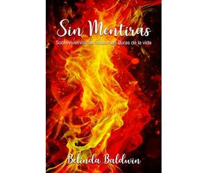 Sin Mentiras: Sobreviviendo las notas más duras de la vida