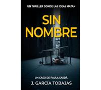 Sin Nombre: un thriller donde las ideas matan