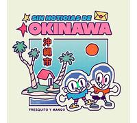 sin noticias de okinawa