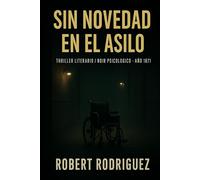 Sin Novedad en el Asilo