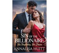 SIN OF THE BILLIONAIRE: His Temptation, Her Desire