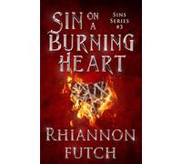 Sin on a Burning Heart: A Dark, Steamy, Vampire Romance