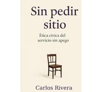 Sin pedir sitio: Ética cívica del servicio sin apego