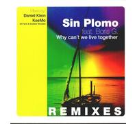 Sin Plomo Feat.Boris G. - Why can't we live together-Remixes (Daniel Klein's Gucciman Alegria Dub/KeeMo Remix.., 2000, feat. Boris G.) / Vinyl Maxi Single [Vinyl 12'']