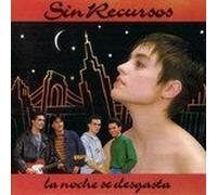Sin Recursos - La noche se desgasta