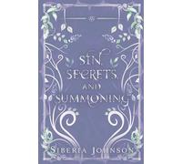 Sin, Secrets, and Summoning: A Demon Short Story