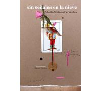 Sin señales en la nieve