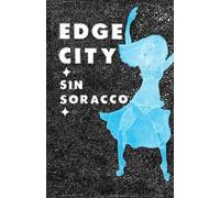 Sin Soracco Edge City (Tascabile)