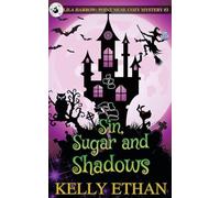 Sin, Sugar and Shadows: 3