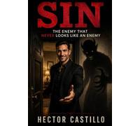 Sin: The Enemy That Never Looks Like an Enemy
