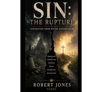 SIN: The Rupture: Separation From Divine Governance