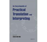 Sin Wai Chan An Encyclopedia of Practical Translation and Int (Copertina rigida)