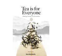 Sin Yan Chan Tea is for Everyone (Copertina rigida)