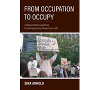 Sina Arnold From Occupation to Occupy (Tascabile) Studies in Antisemitism