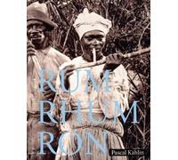 Sina Bühler Pascal Kählin Rum - Rhum - Ron (Copertina rigida)