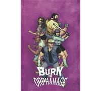 Sina Grace Daniel Freedm Burn the Orphanage Volume 2: Reign of Terr (Tascabile)