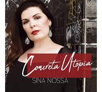 Sina Nossa - Concreta Utopia