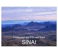 Sinai - Landschaft aus Fels und Sand (Wandkalender 2026 DIN A2 quer), CALVENDO Monatskalender: Der Sinai, Fels- und Sandwüste mit abwechslungsreicher atemberaubender Landschaft.