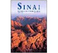 Sinai. Montagne sacre e un mare di coralli. Ediz. illustrata