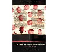 Sinan Antoon The Book of Collateral Damage (Tascabile)