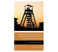 Sinan Baran State-Business Relations and Economic Transformat (Copertina rigida)