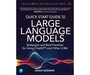 Sinan Ozdemir Quick Start Guide to Large Language Models (Tascabile)
