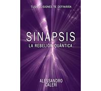 Sinapsis: La rebelión Quántica: 2