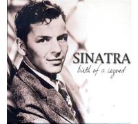 Sinatra,Frank - Birth of a Legend