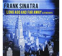 Sinatra, Frank - Long Ago & Far Away & Other Hits
